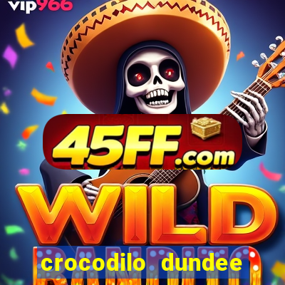 crocodilo dundee filme completo dublado